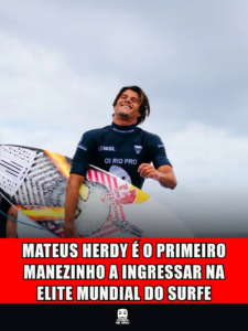 MATEUS HERDY É O PRIMEIRO MANEZINHO A INGRESSAR NA ELITE MUNDIAL DO SURFE