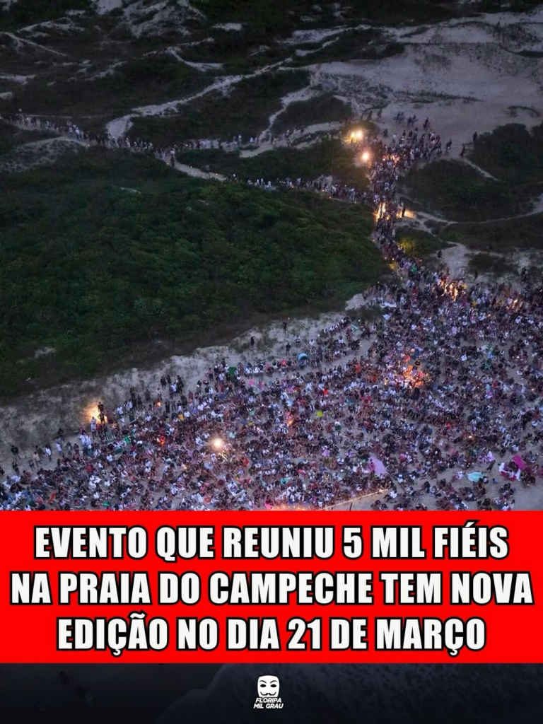 EVENTO QUE REUNIU 5 MIL FIÉIS NA PRAIA DO CAMPECHE TEM NOVA EDIÇÃO NO DIA 21 DE MARÇO