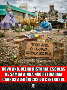 NOVO ANO, VELHA HISTÓRIA: ESCOLAS DE SAMBA AINDA NÃO RETIRARAM CARROS ALEGÓRICOS DO CENTROSUL