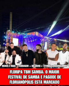 FLORIPA TBM SAMBA: O MAIOR FESTIVAL DE SAMBA E PAGODE DE FLORIANÓPOLIS ESTÁ MARCADO