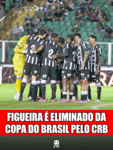 FIGUEIRA É ELIMINADO DA COPA DO BRASIL PELO CRB