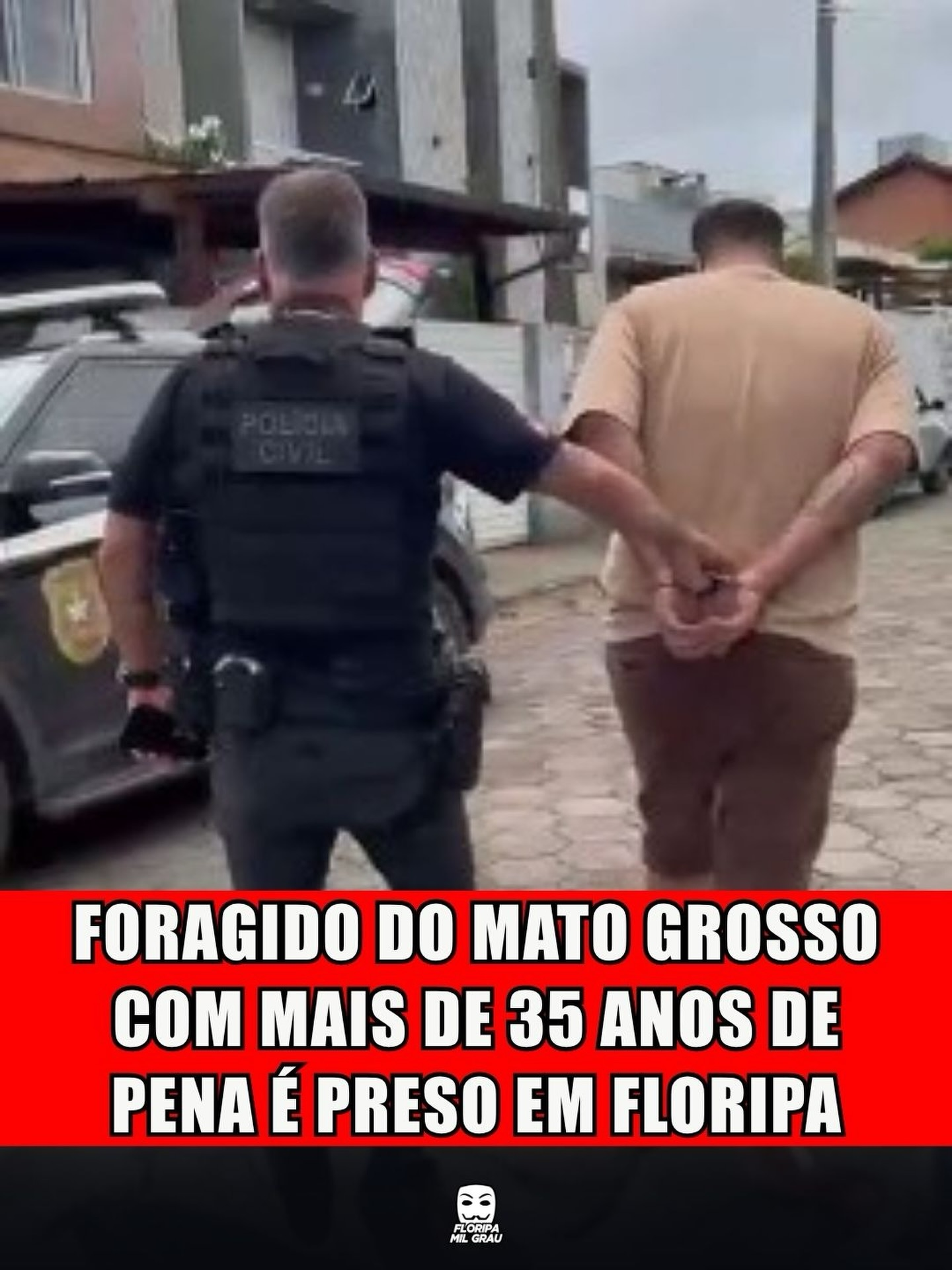FORAGIDO DO MATO GROSSO COM MAIS DE 35 ANOS DE PENA É PRESO EM FLORIPA