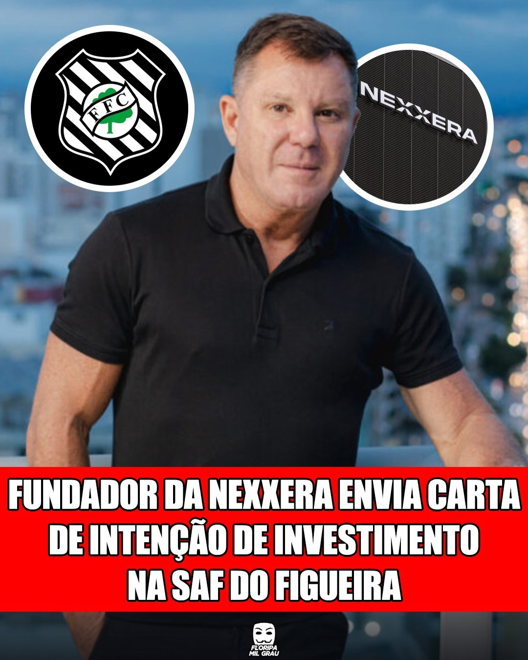 FUNDADOR DA NEXXERA ENVIA CARTA DE INTENÇÃO DE INVESTIMENTO NA SAF DO FIGUEIRA