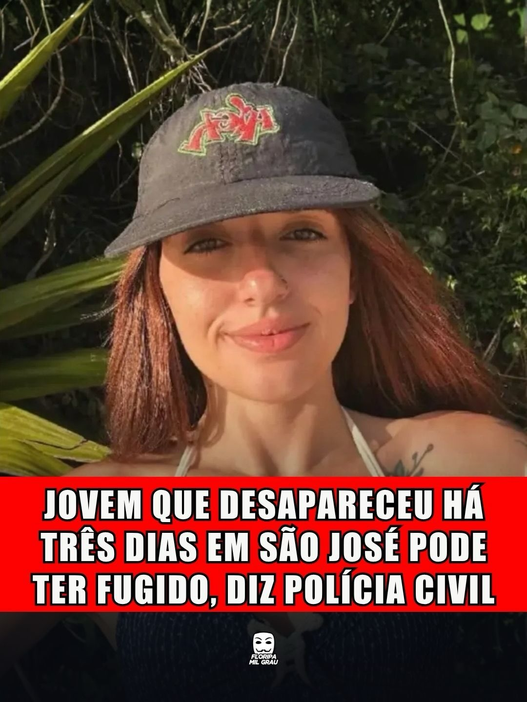 JOVEM QUE DESAPARECEU HÁ TRÊS DIAS EM SÃO JOSÉ PODE TER FUGIDO, DIZ POLÍCIA CIVIL