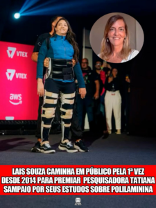 LAIS SOUZA CAMINHA EM PÚBLICO PELA 1ª VEZ DESDE 2014 PARA PREMIAR PESQUISADORA TATIANA SAMPAIO POR SEUS ESTUDOS SOBRE POLILAMININA