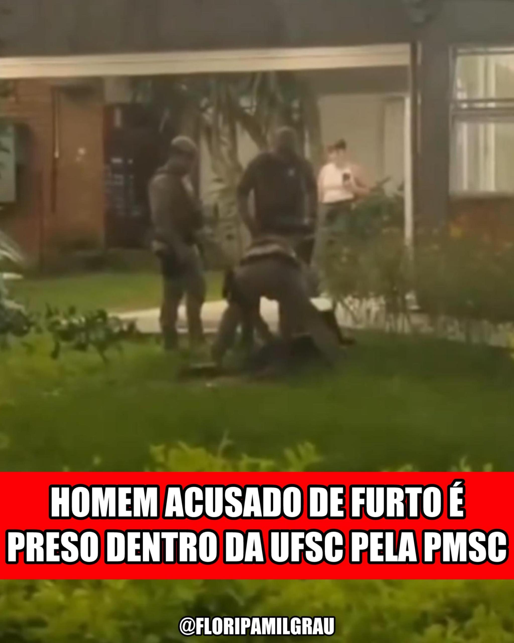 HOMEM ACUSADO DE FURTO É PRESO DENTRO DA UFSC PELA PMSC