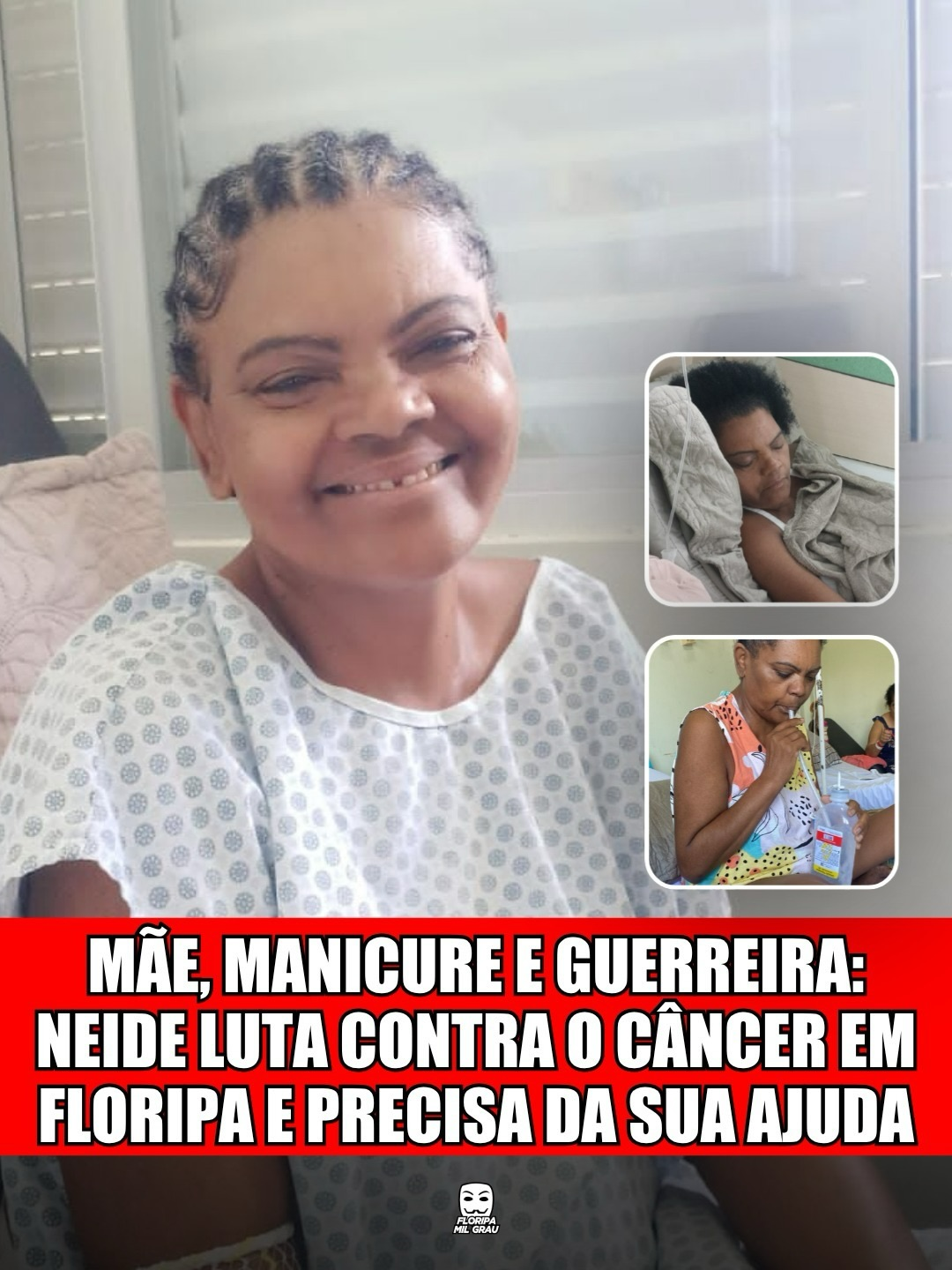 MÃE, MANICURE E GUERREIRA: NEIDE LUTA CONTRA O CÂNCER EM FLORIPA E PRECISA DA SUA AJUDA