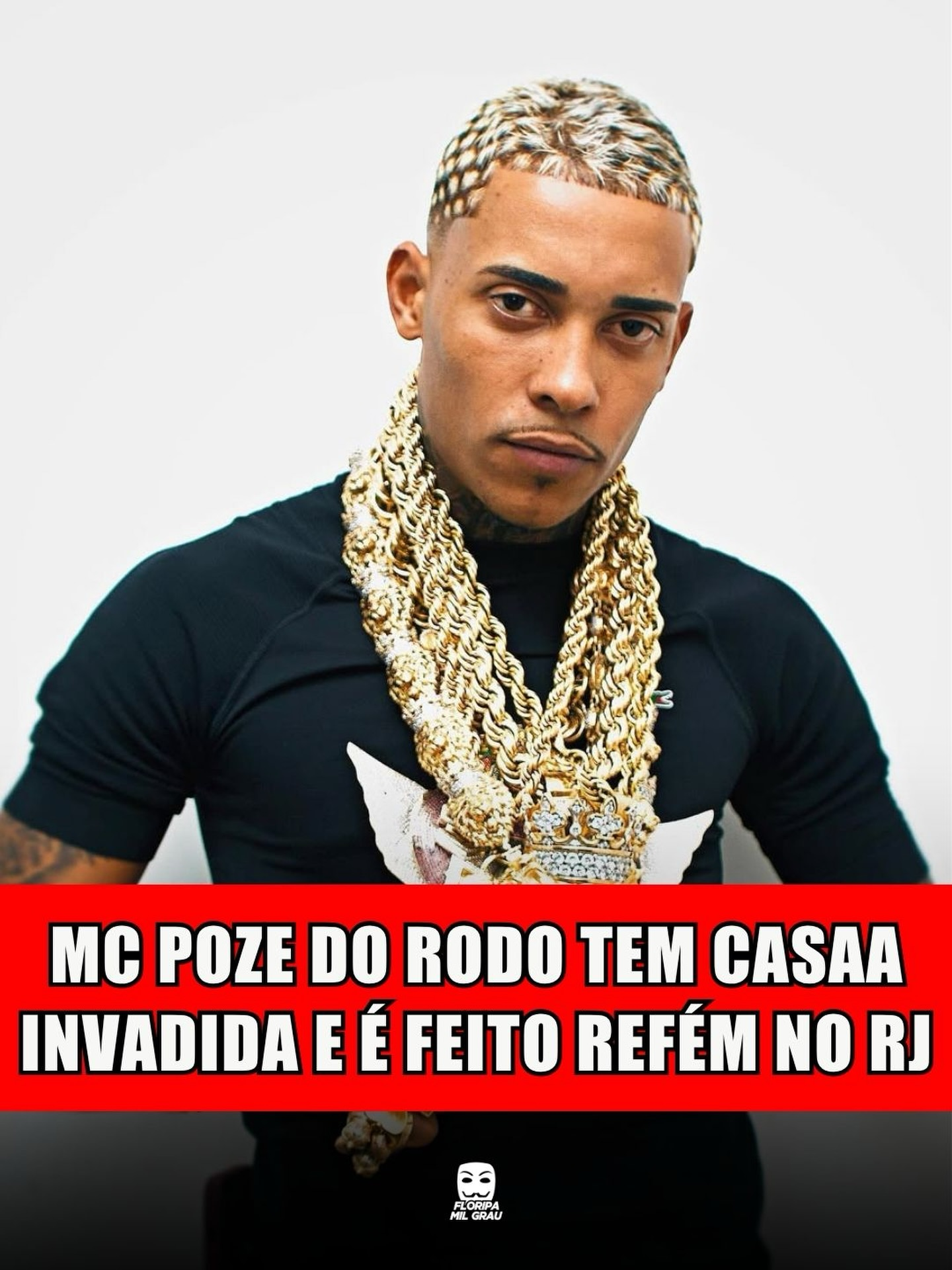 MC POZE DO RODO TEM CASA INVADIDA E É FEITO REFÉM NO RJ