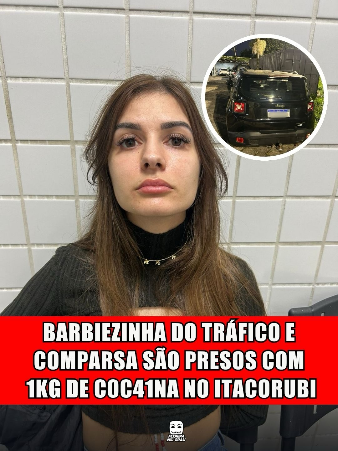 BARBIEZINHA DO TRÁFICO E COMPARSA SÃO PRESOS COM 1KG DE COCAINA NO ITACORUBI