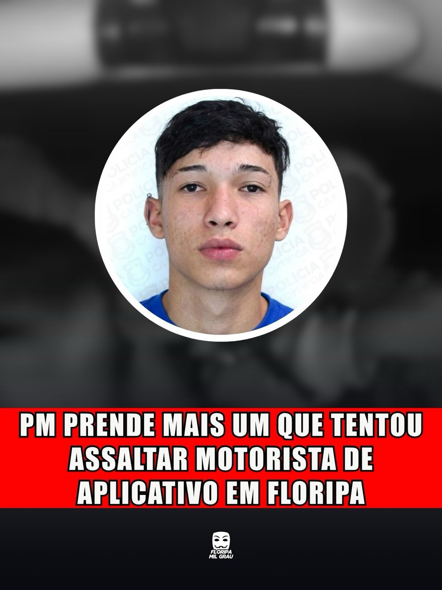 PM PRENDE MAIS UM QUE TENTOU ASSALTAR MOTORISTA DE APLICATIVO EM FLORIPA