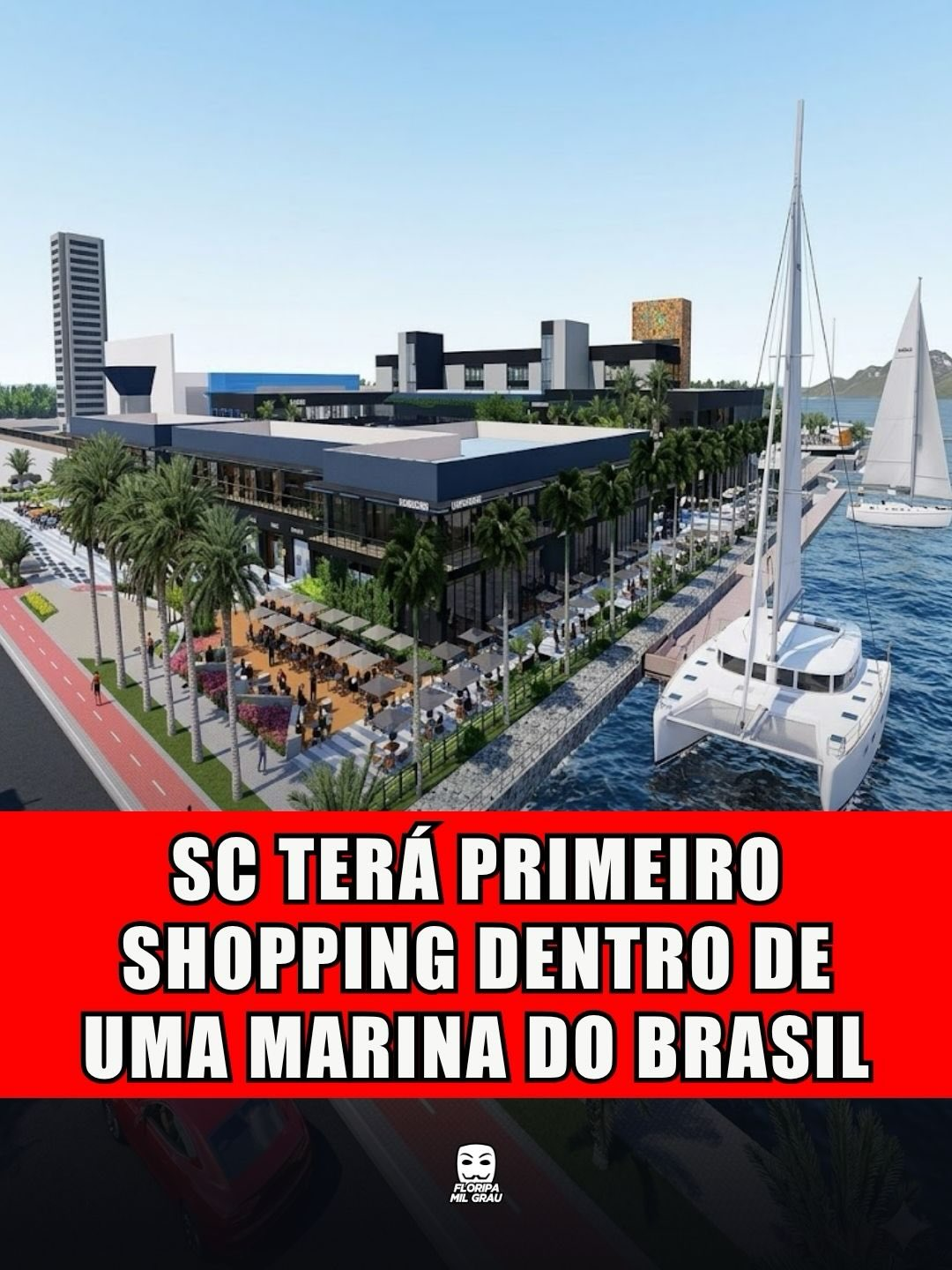 SC TERÁ PRIMEIRO SHOPPING DENTRO DE UMA MARINA DO BRASIL