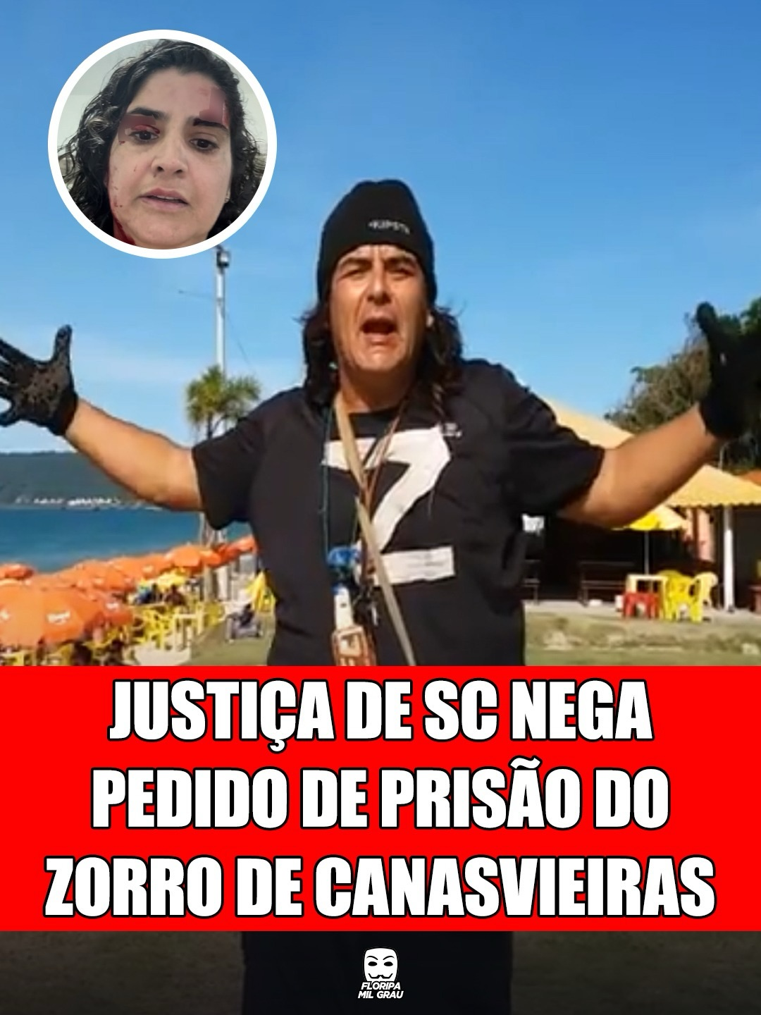 JUSTIÇA DE SC NEGA PEDIDO DE PRISÃO DO ZORRO DE CANASVIEIRAS