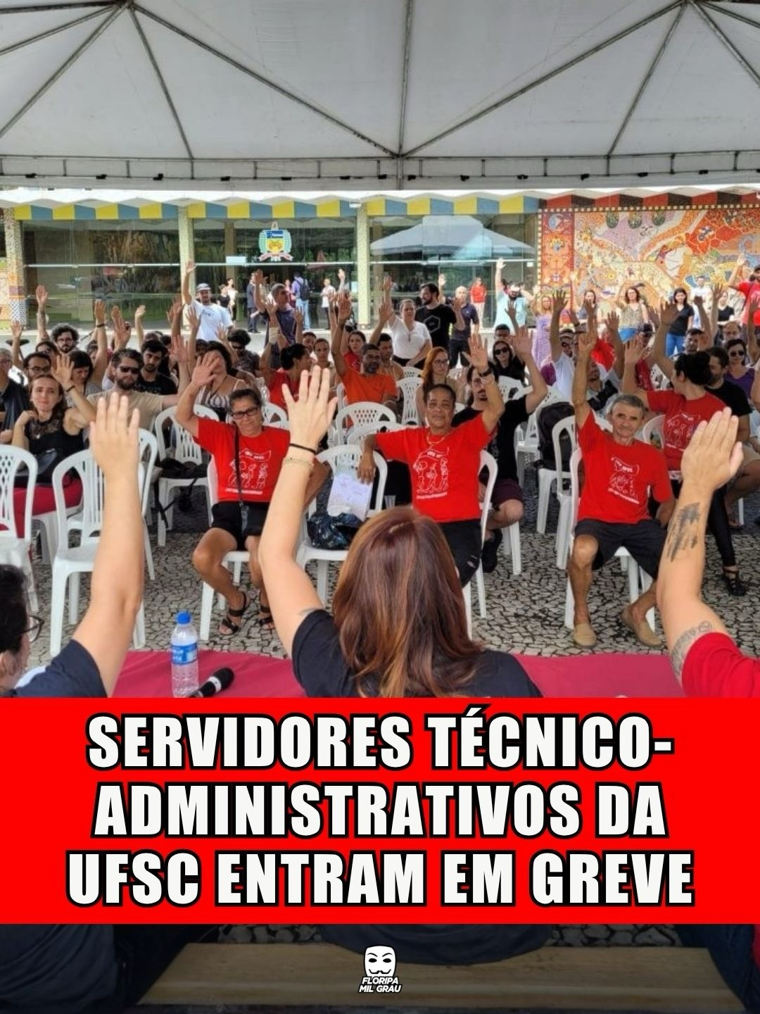SERVIDORES TÉCNICO DA UFSC ENTRAM EM GREVE
