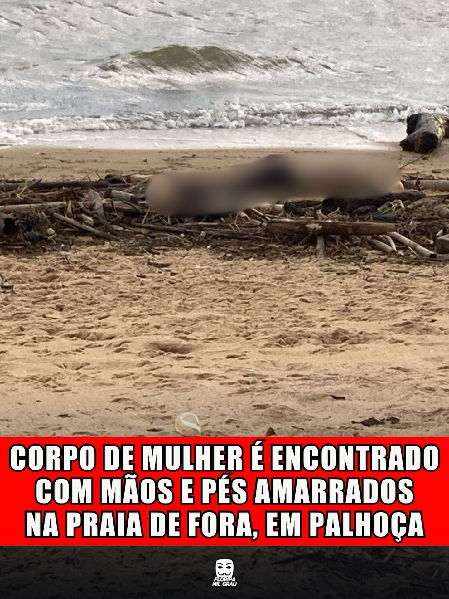 CORPO DE MULHER É ENCONTRADO COM MÃOS E PÉS AMARRADOS NA PRAIA DE FORA, EM PALHOÇA