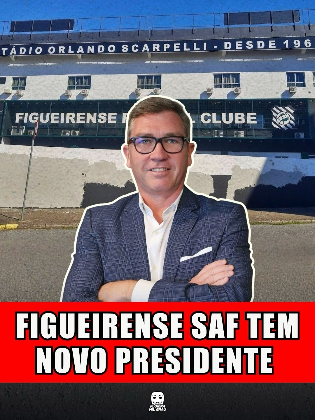 FIGUEIRENSE SAF TEM NOVO PRESIDENTE