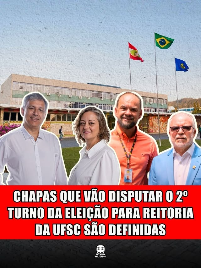 CHAPAS QUE VÃO DISPUTAR O 2° TURNO DA ELEIÇÃO PARA REITORIA DA UFSC SÃO DEFINIDAS