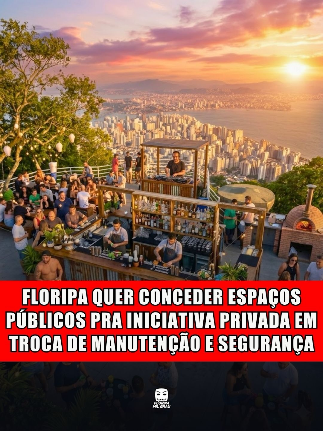 FLORIPA QUER CONCEDER ESPAÇOS PÚBLICOS PRA INICIATIVA PRIVADA EM TROCA DE MANUTENÇÃO E SEGURANÇA