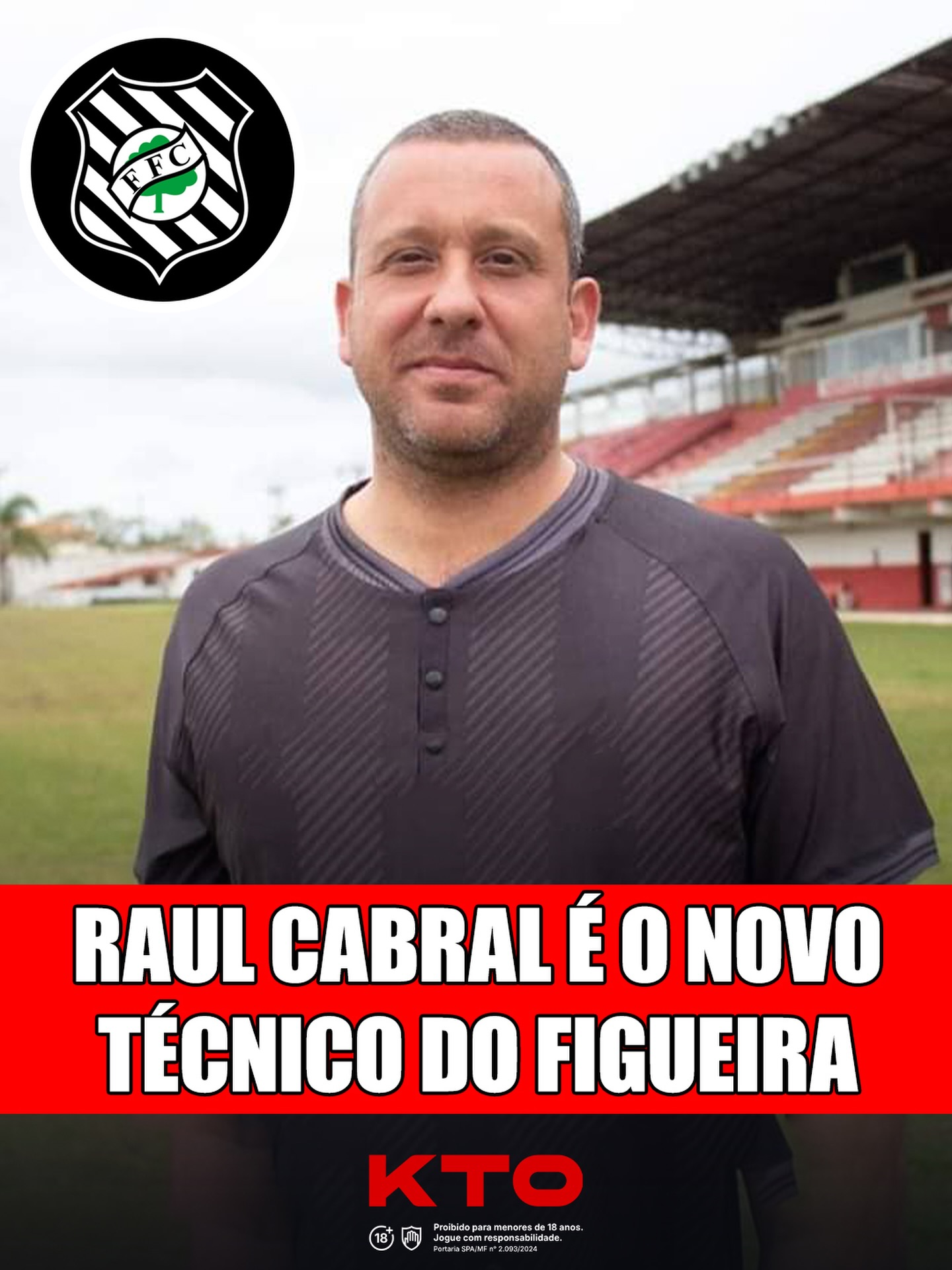 RAUL CABRAL É O NOVO TÉCNICO DO FIGUEIRA