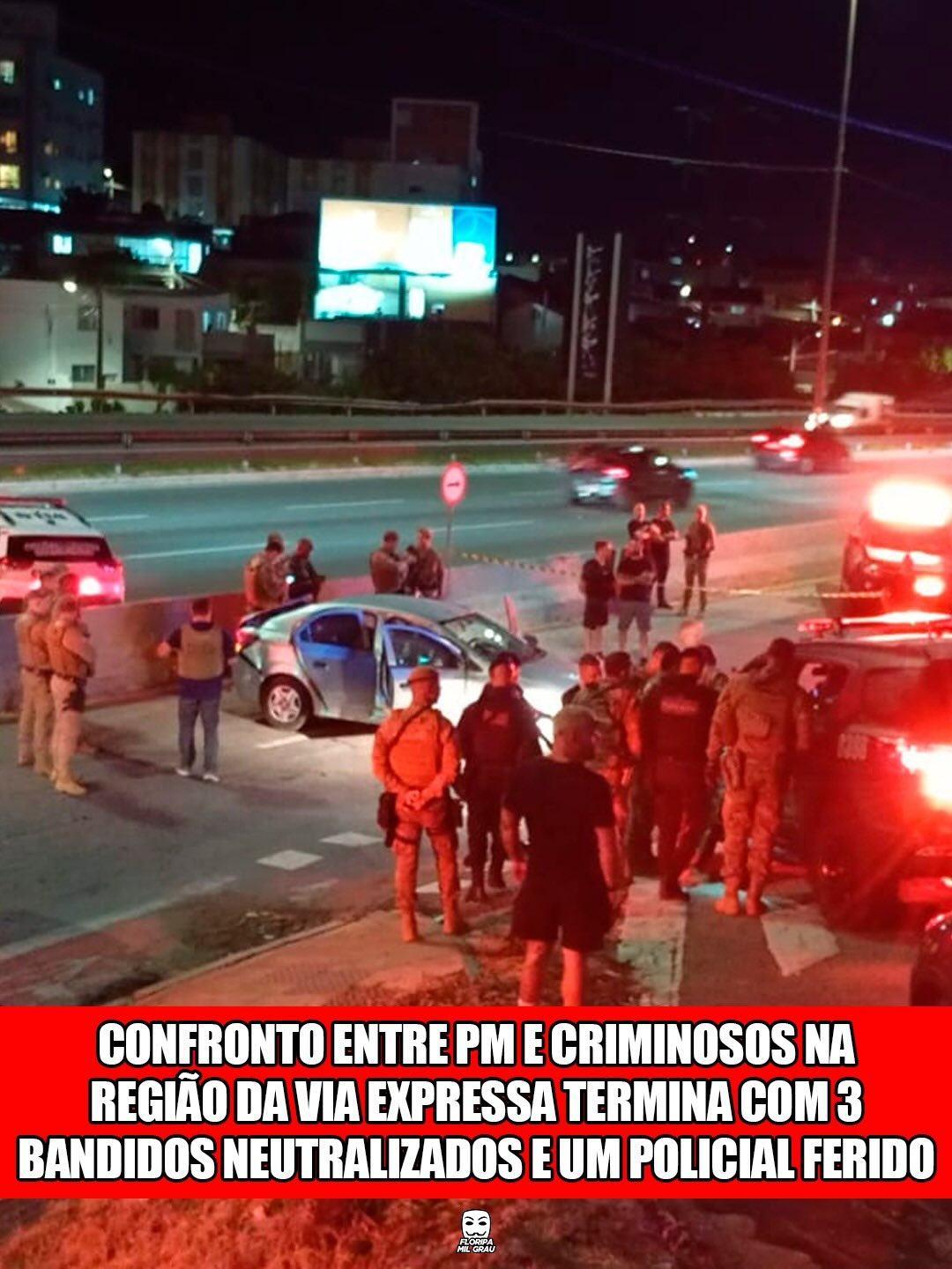 CONFRONTO ENTRE PM E CRIMINOSOS NA REGIÃO DA VIA EXPRESSA TERMINA COM 3 BANDIDOS NEUTRALIZADOS E UM POLICIAL FERIDO
