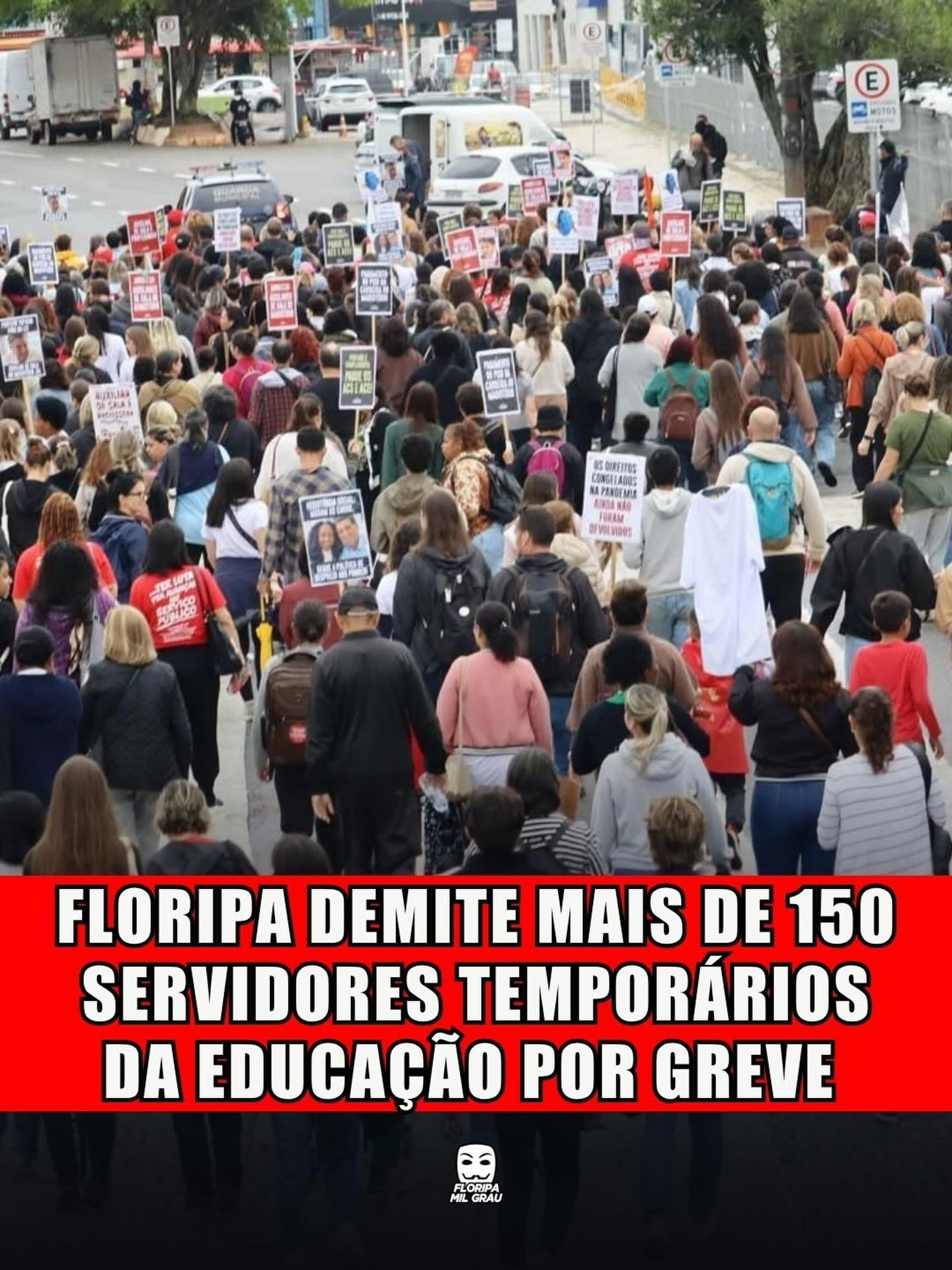 FLORIPA DEMITE MAIS DE 150 SERVIDORES TEMPORÁRIOS DA EDUCAÇÃO POR GREVE