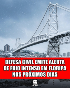 DEFESA CIVIL EMITE ALERTA DE FRIO INTENSO EM FLORIPA NOS PRÓXIMOS DIAS