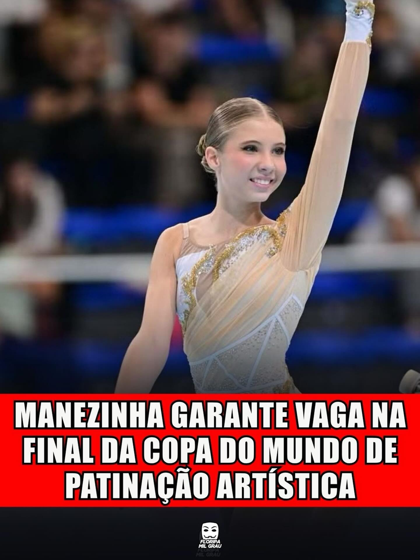 MANEZINHA GARANTE VAGA NA FINAL DA COPA DO MUNDO DE PATINAÇÃO ARTÍSTICA