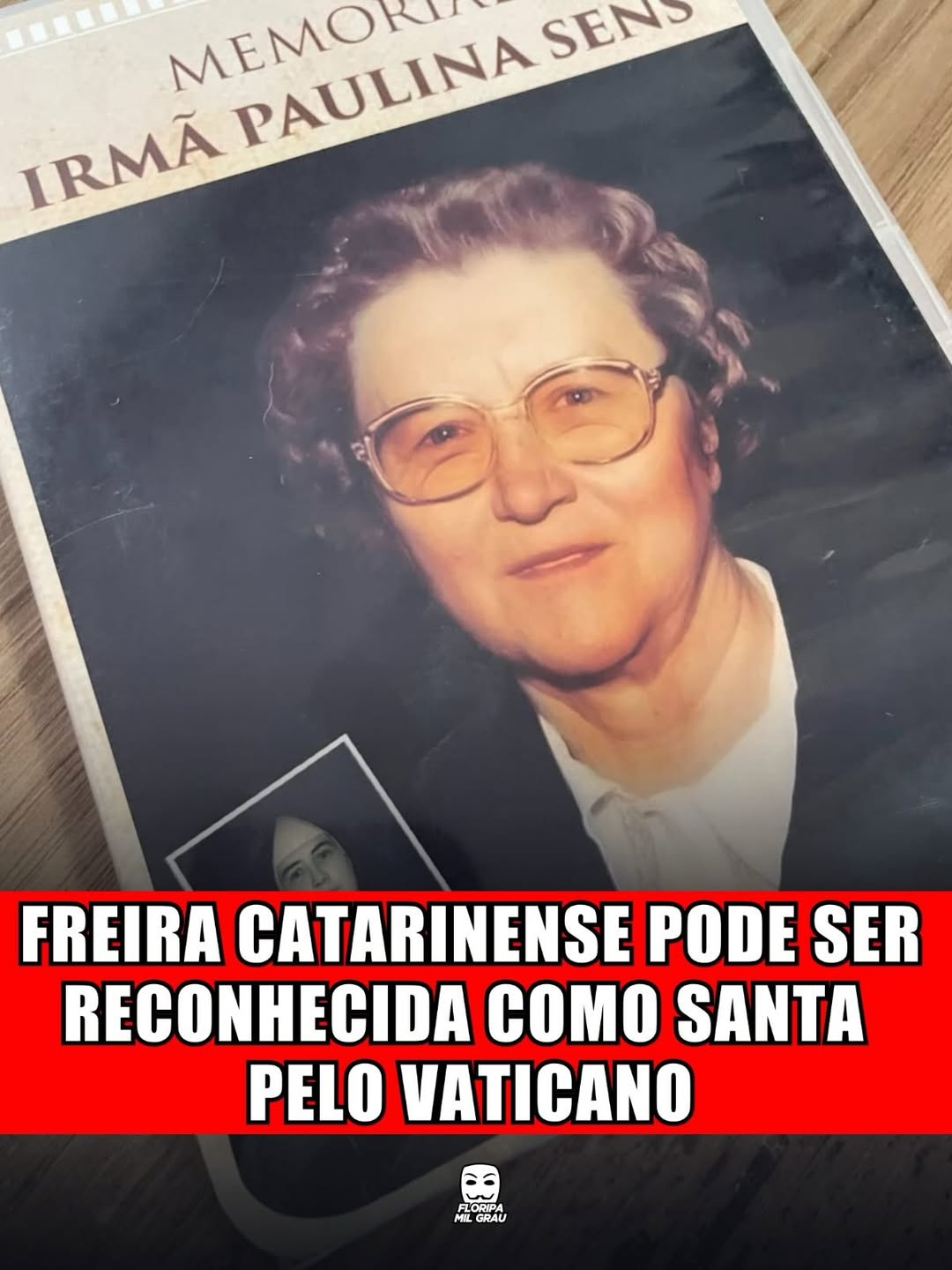 FREIRA CATARINENSE PODE SER RECONHECIDA COMO SANTA PELO VATICANO