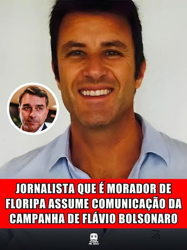JORNALISTA QUE É MORADOR DE FLORIPA ASSUME COMUNICAÇÃO DA CAMPANHA DE FLÁVIO BOLSONARO
