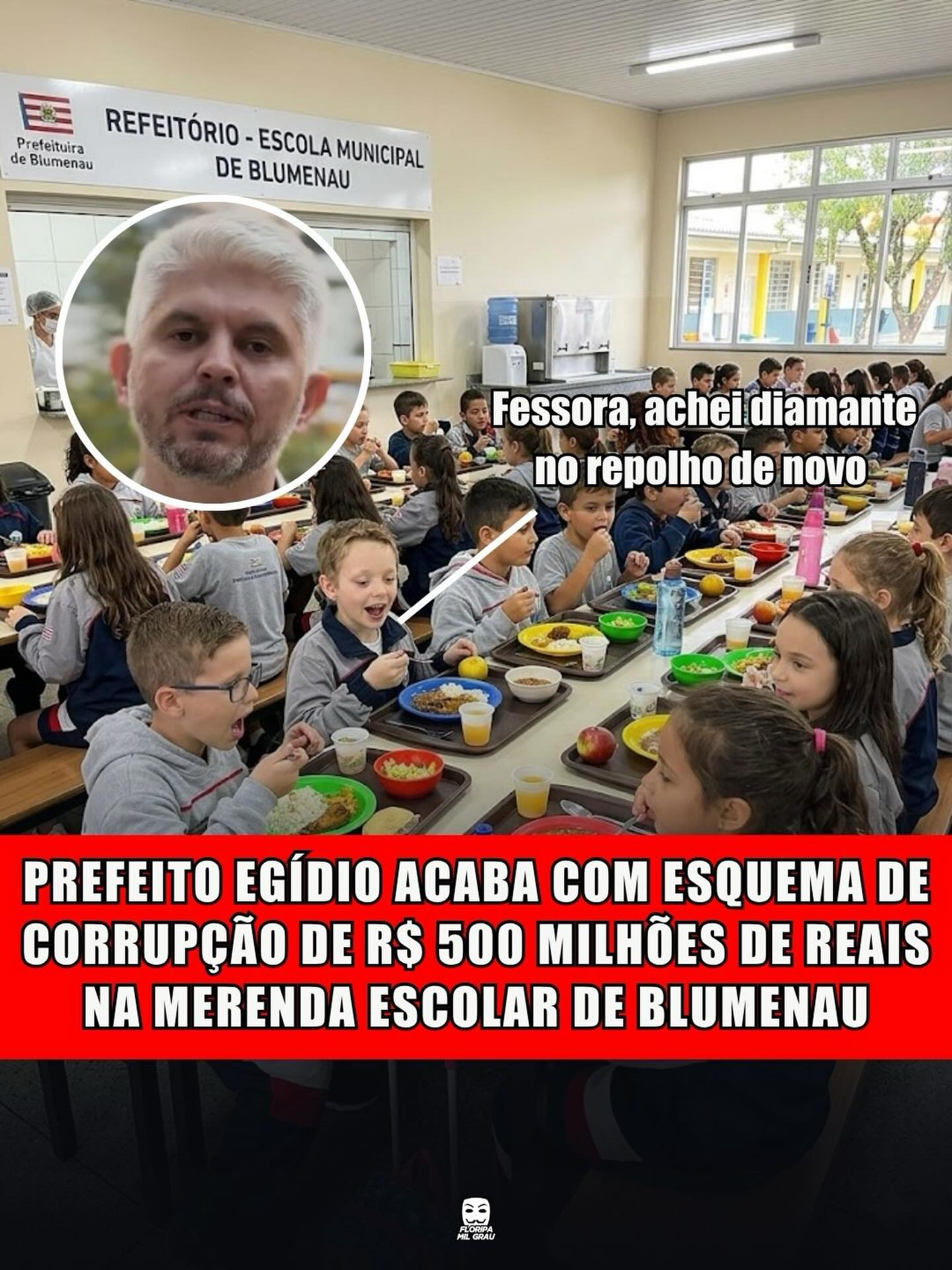 PREFEITO EGÍDIO ACABA COM ESQUEMA DE CORRUPÇÃO DE R$ 500 MILHÕES DE REAIS NA MERENDA ESCOLAR DE BLUMENAU