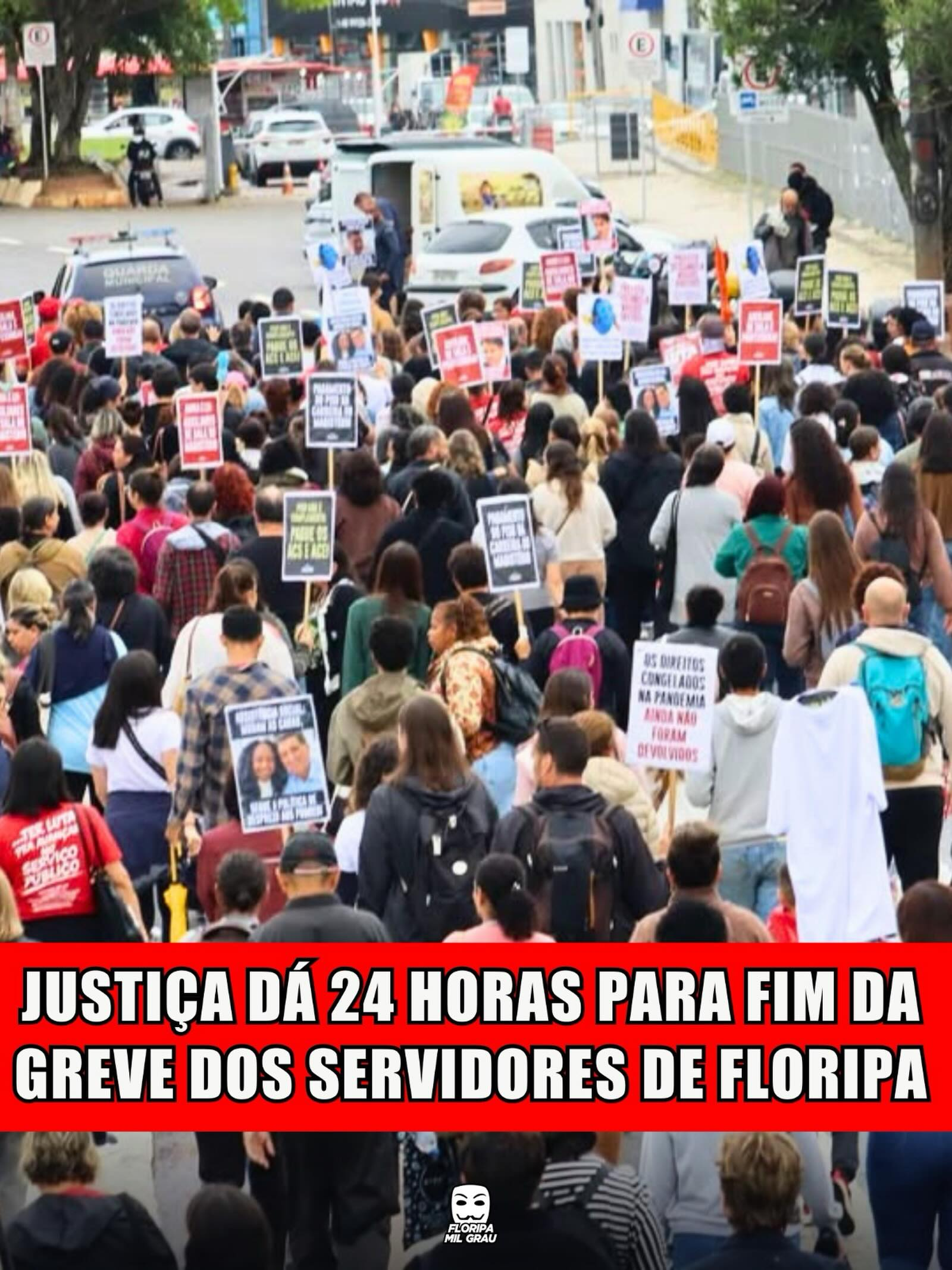 JUSTIÇA DÁ 24 HORAS PARA FIM DA GREVE DOS SERVIDORES DE FLORIPA