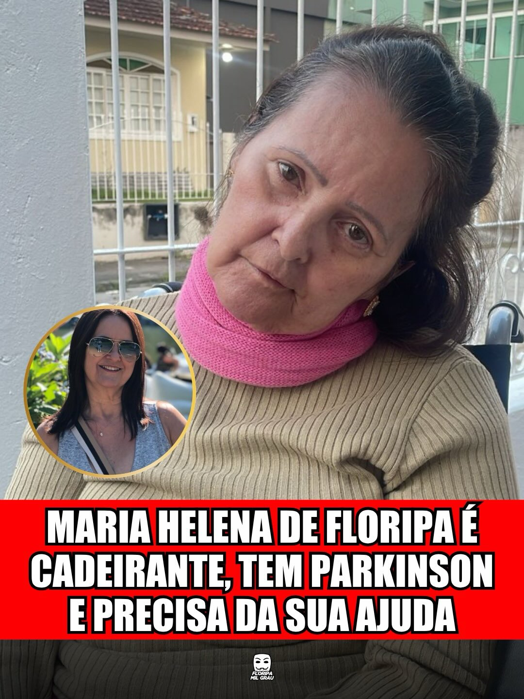 MARIA HELENA DE FLORIPA É CADEIRANTE, TEM PARKINSON E PRECISA DA SUA AJUDA