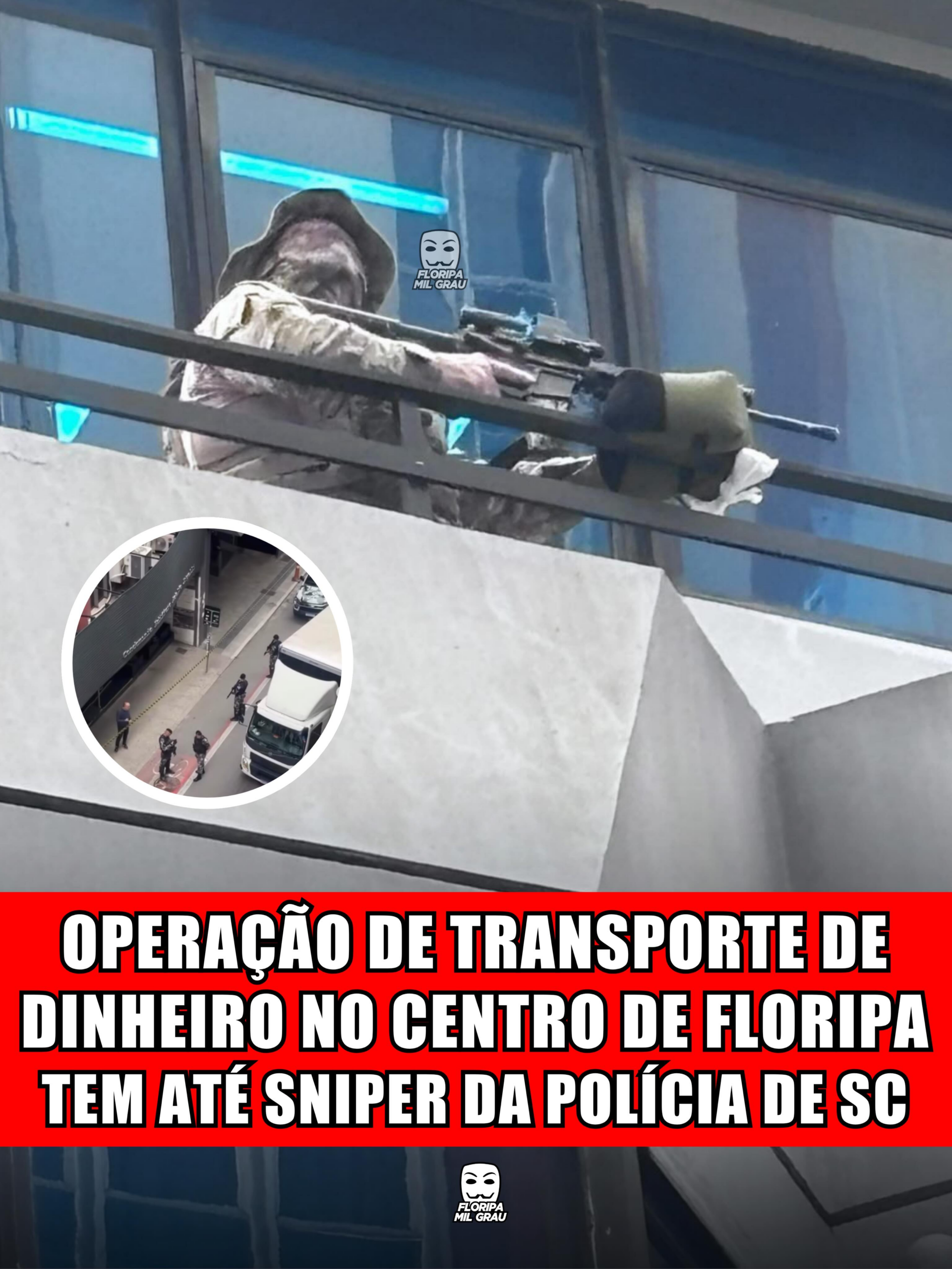 OPERAÇÃO DE TRANSPORTE DE DINHEIRO NO CENTRO DE FLORIPA TEM ATÉ SNIPER DA POLÍCIA DE SC