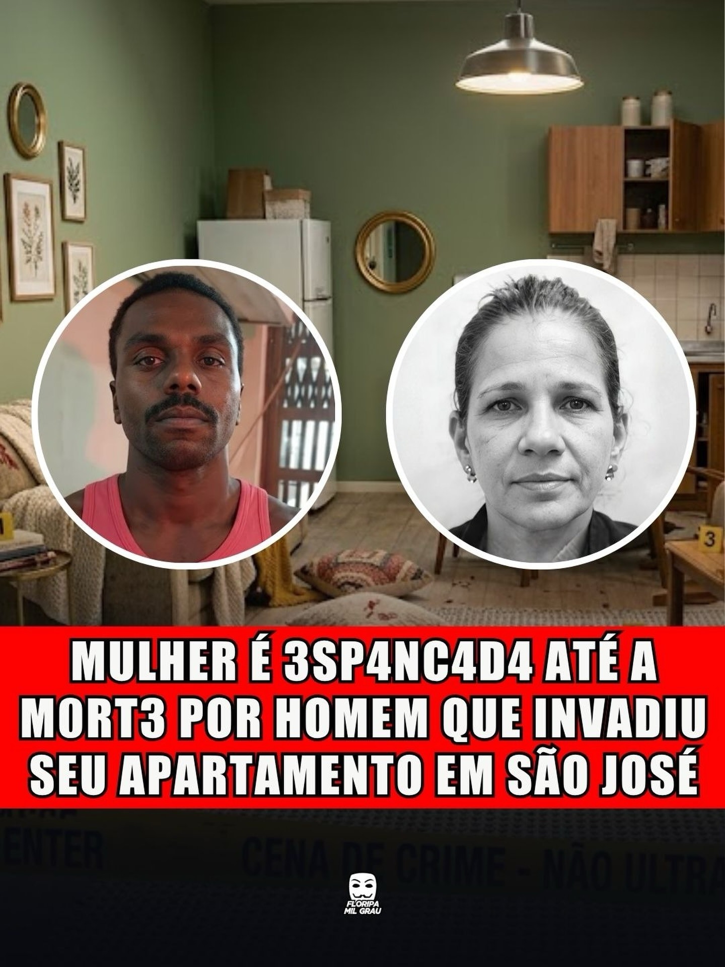 MULHER É ESPANCADA ATÉ A MORTE POR HOMEM QUE INVADIU SEU APARTAMENTO EM SÃO JOSÉ