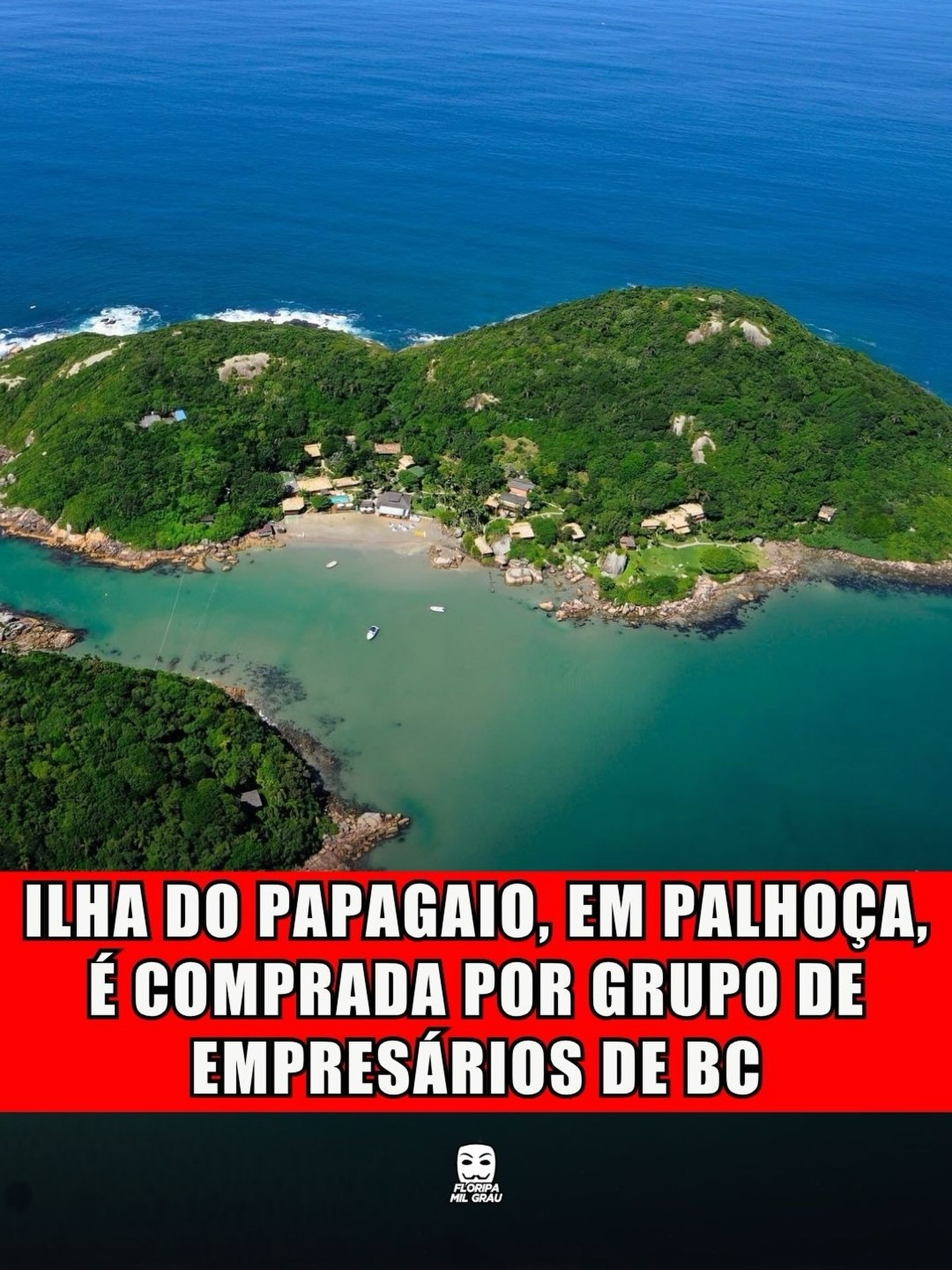 ILHA DO PAPAGAIO, EM PALHOÇA, É COMPRADA POR GRUPO DE EMPRESÁRIOS DE BC