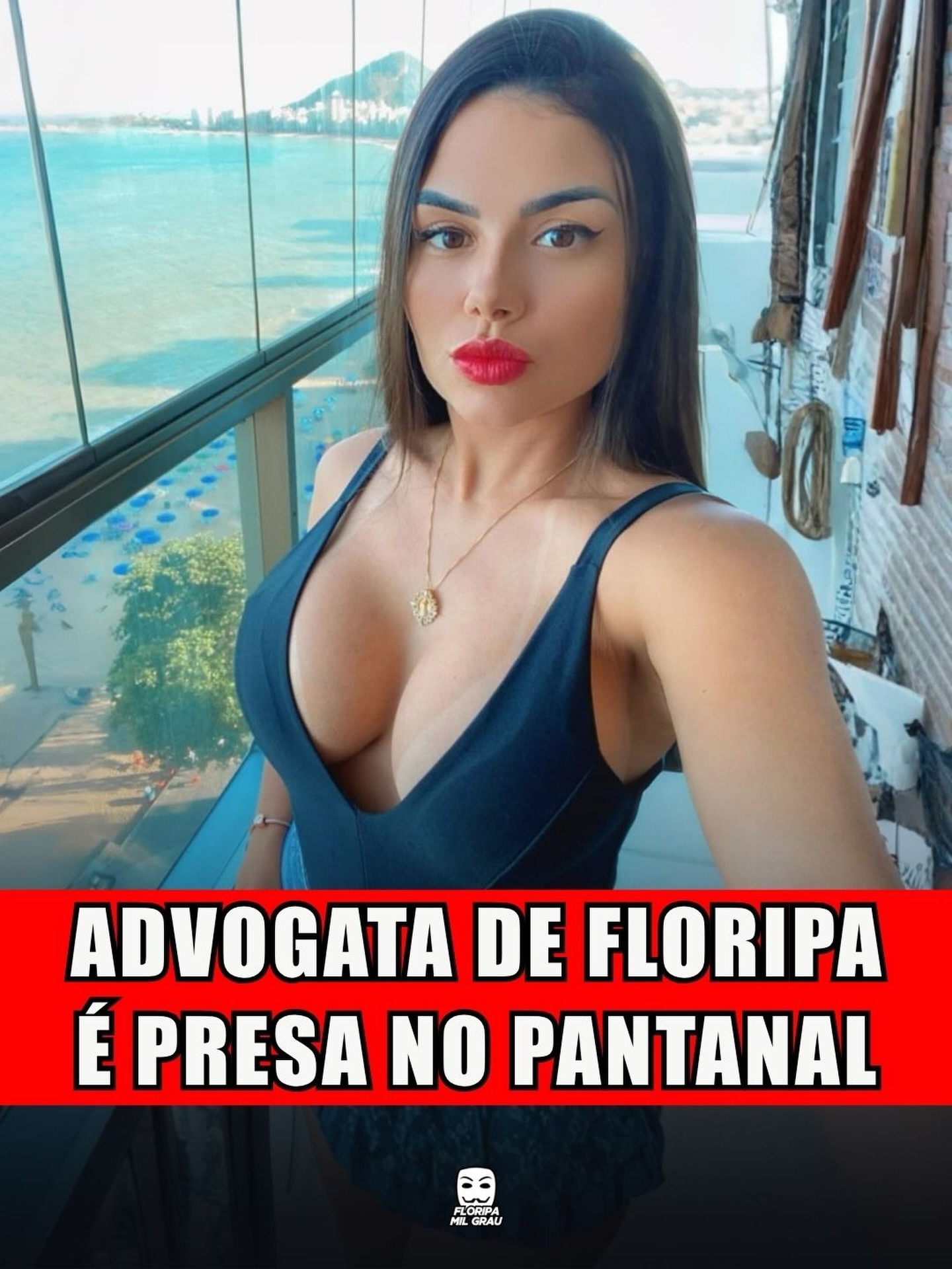 ADVOGATA DE FLORIPA É PRESA NO PANTANAL