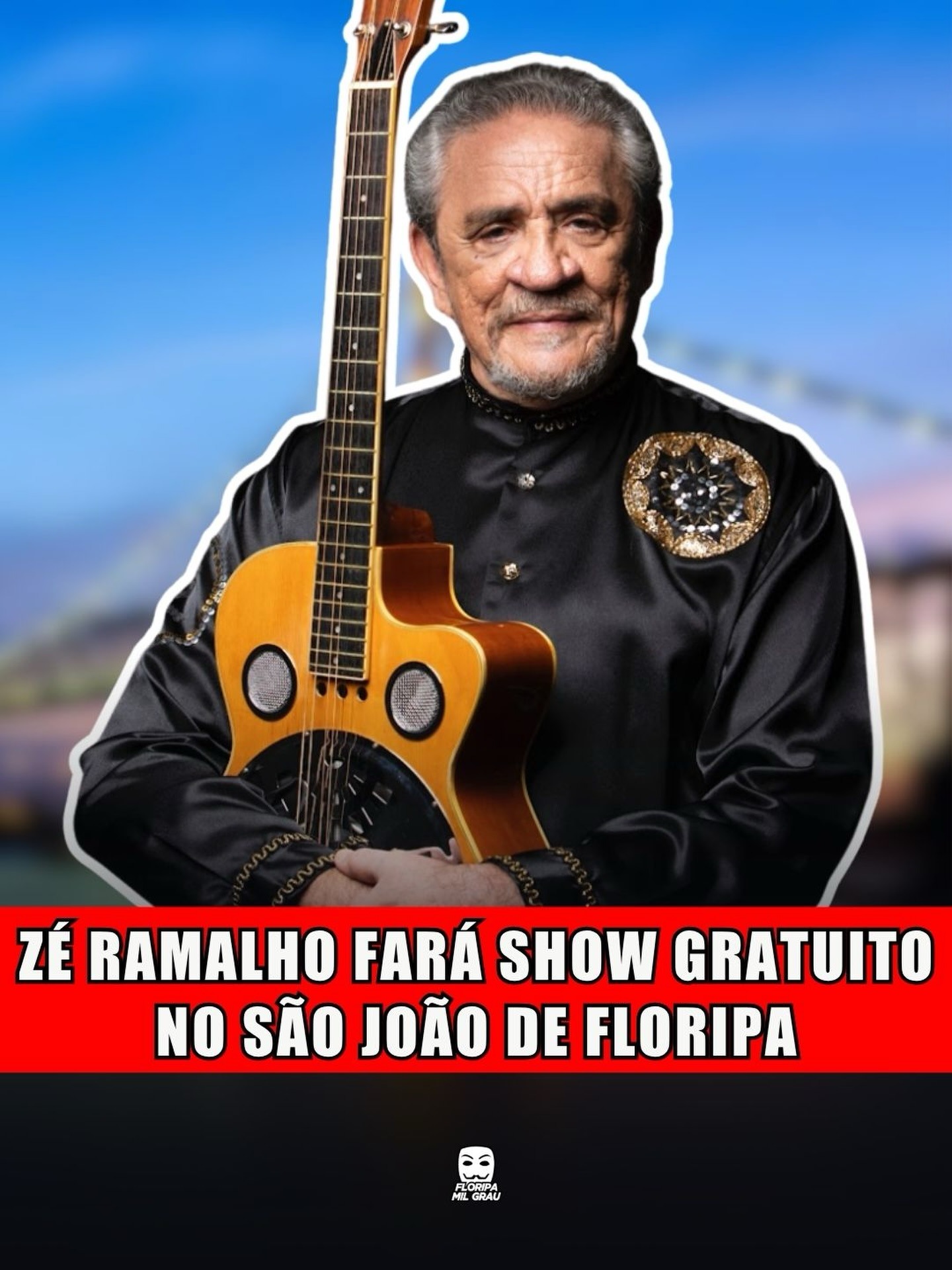 ZÉ RAMALHO FARÁ SHOW GRATUITO NO SÃO JOÃO DE FLORIPA