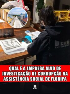 QUAL É A EMPRESA ALVO DE INVESTIGAÇÃO DE CORRUPÇÃO NA ASSISTÊNCIA SOCIAL DE FLORIPA