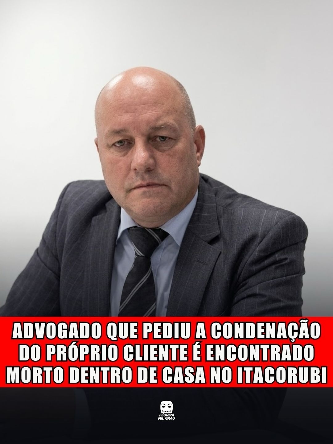 ADVOGADO QUE PEDIU A CONDENAÇÃO DO PRÓPRIO CLIENTE É ENCONTRADO MORTO DENTRO DE CASA NO ITACORUBI
