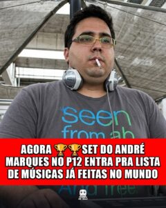 AGORA SET DO ANDRÉ MARQUES NO P12 ENTRA PRA LISTA DE MÚSICAS JÁ FEITAS NO MUNDO
