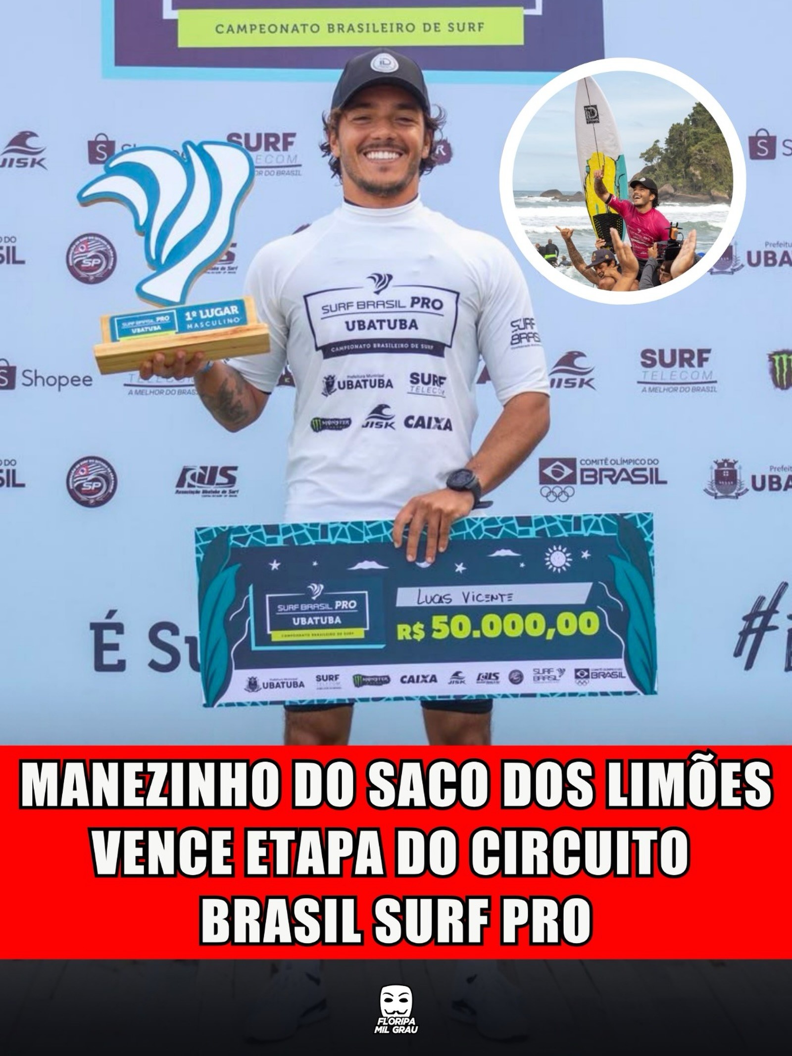 MANEZINHO DO SACO DOS LIMÕES VENCE ETAPA DO CIRCUITO BRASIL SURF PRO