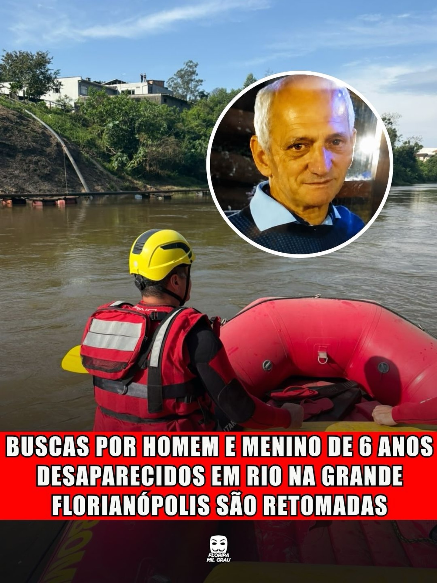 BUSCAS POR HOMEM E MENINO DE 6 ANOS DESAPARECIDOS EM RIO NA GRANDE FLORIANÓPOLIS SÃO RETOMADAS