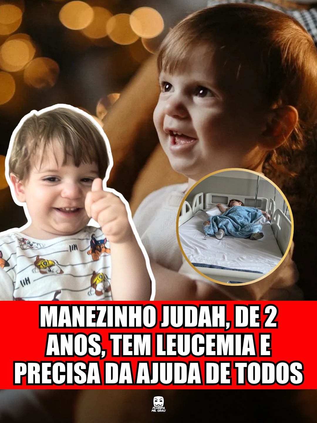 MANEZINHO JUDAH, DE 2 ANOS, TEM LEUCEMIA E PRECISA DA AJUDA DE TODOS
