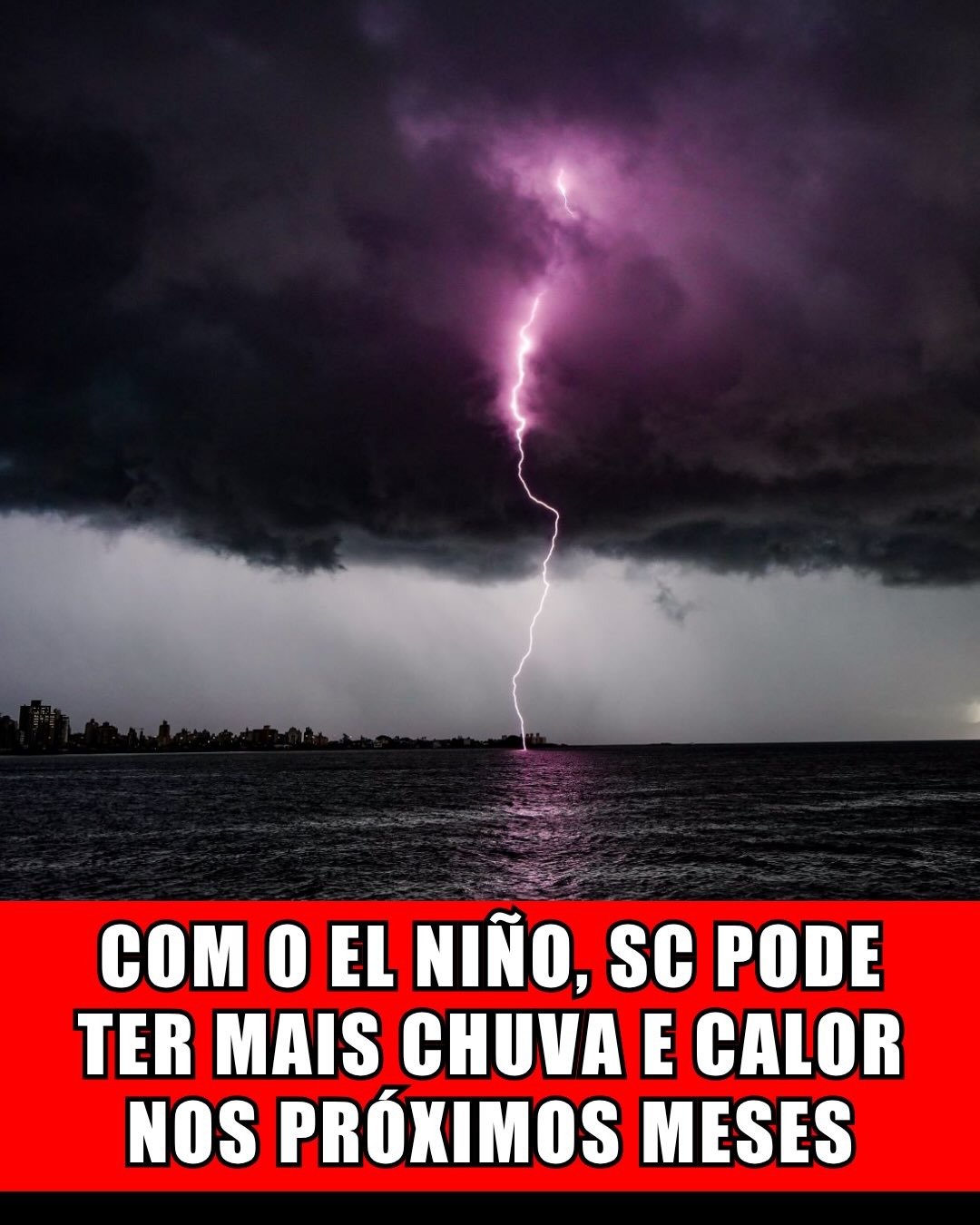 COM O EL NIÑO, SC PODE TER MAIS CHUVA E CALOR NOS PRÓXIMOS MESES