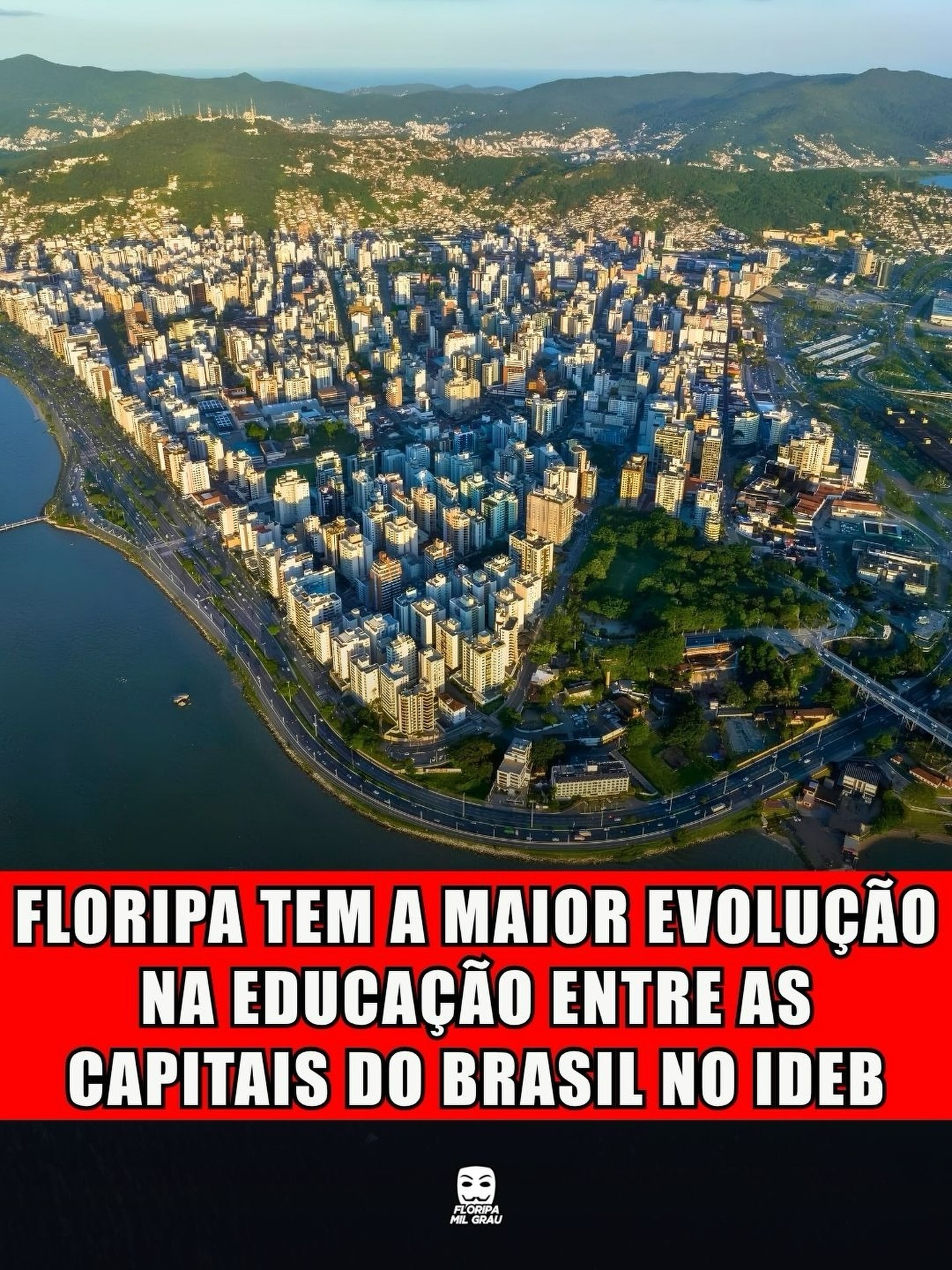FLORIPA TEM A MAIOR EVOLUÇÃO NA EDUCAÇÃO ENTRE AS CAPITAIS DO BRASIL NO IDEB