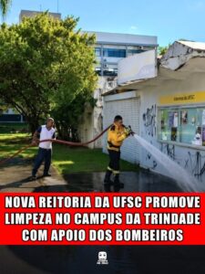 NOVA REITORIA DA UFSC PROMOVE LIMPEZA NO CAMPUS DA TRINDADE COM APOIO DOS BOMBEIROS