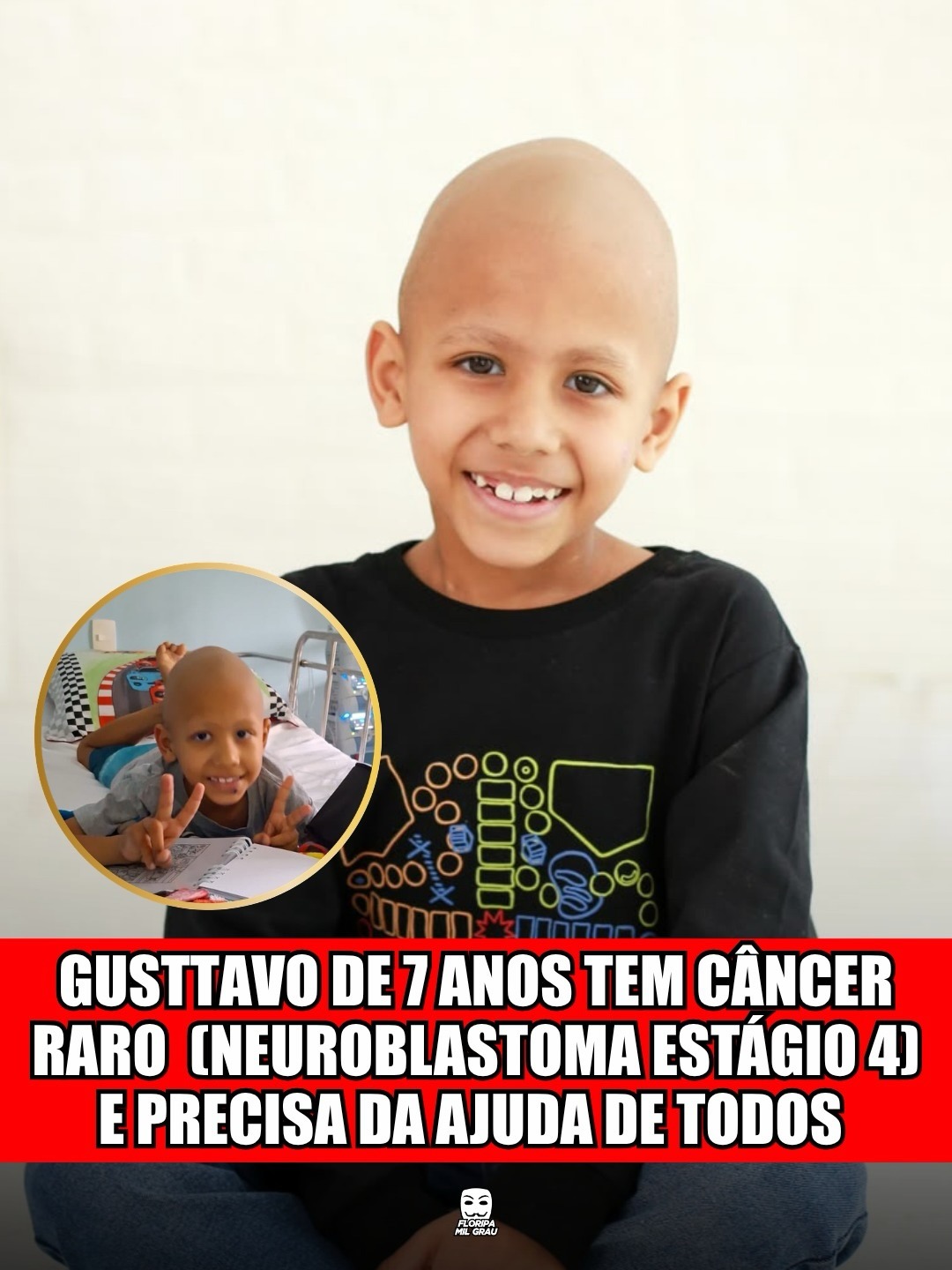 GUSTTAVO DE 7 ANOS TEM CÂNCER RARO (NEUROBLASTOMA ESTÁGIO 4) E PRECISA DA AJUDA DE TODOS