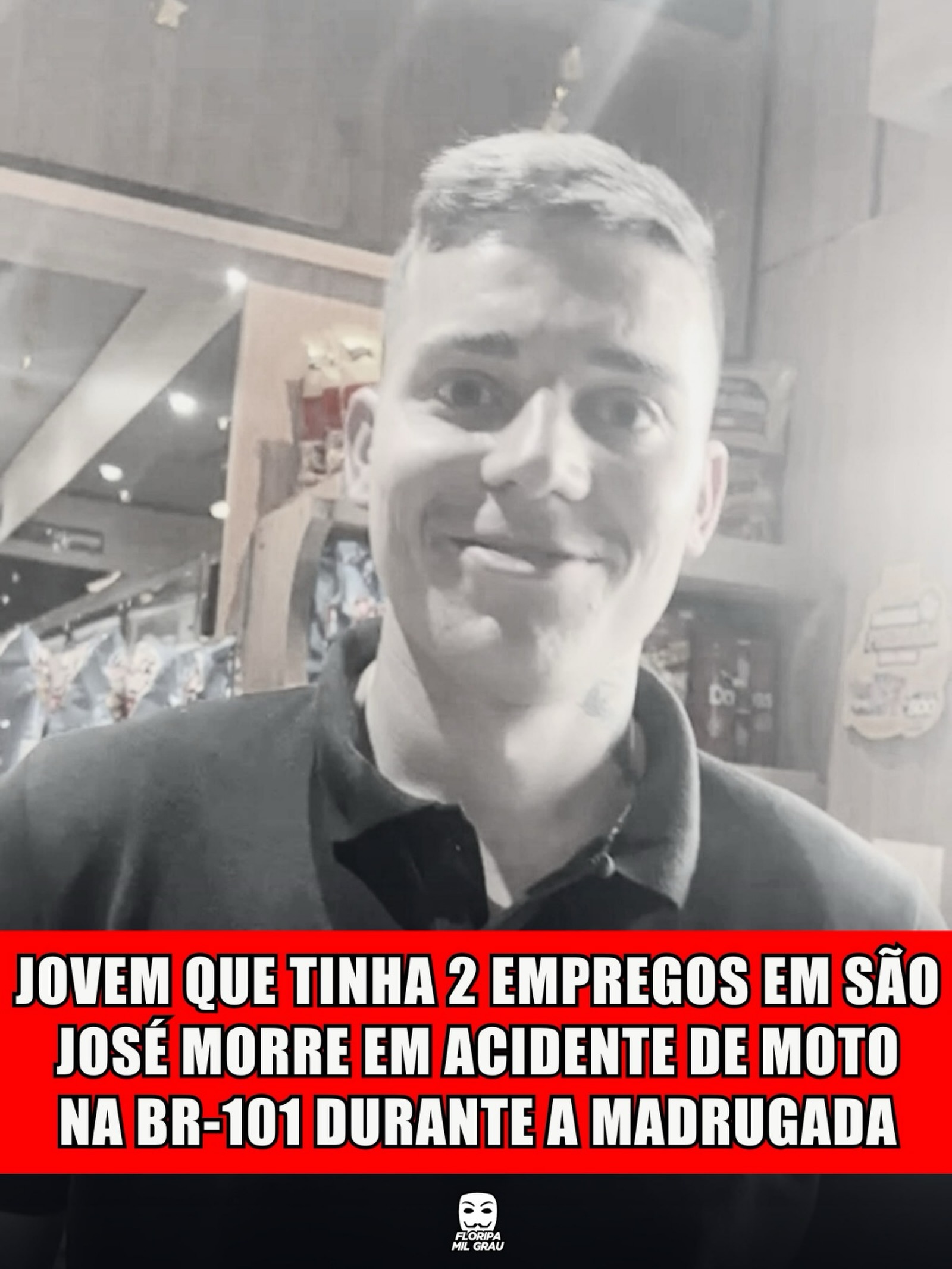 JOVEM QUE TINHA 2 EMPREGOS EM SÃO JOSÉ MORRE EM ACIDENTE DE MOTO NA BR-101 DURANTE A MADRUGADA