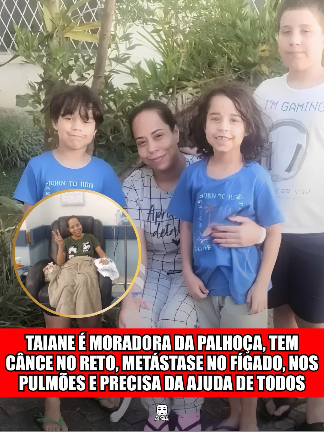 TAIANE É MORADORA DA PALHOÇA, TEM CÂNCER NO RETO, METÁSTASE NO FÍGADO, NOS PULMÕES E PRECISA DA AJUDA DE TODOS
