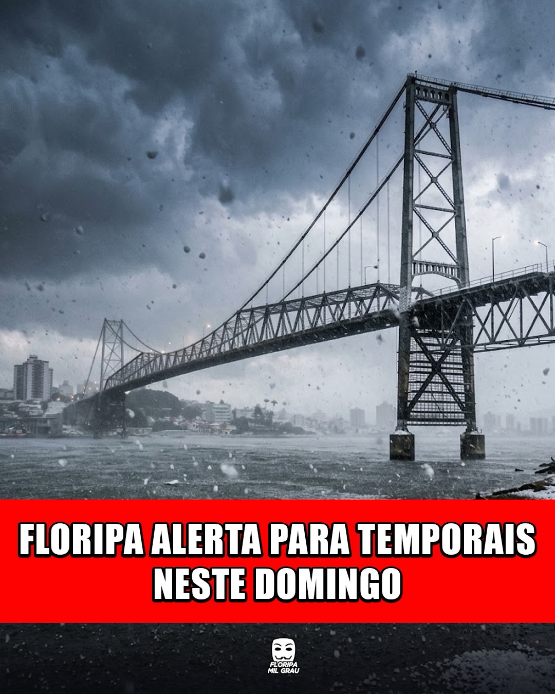 FLORIPA ALERTA PARA TEMPORAIS NESTE DOMINGO