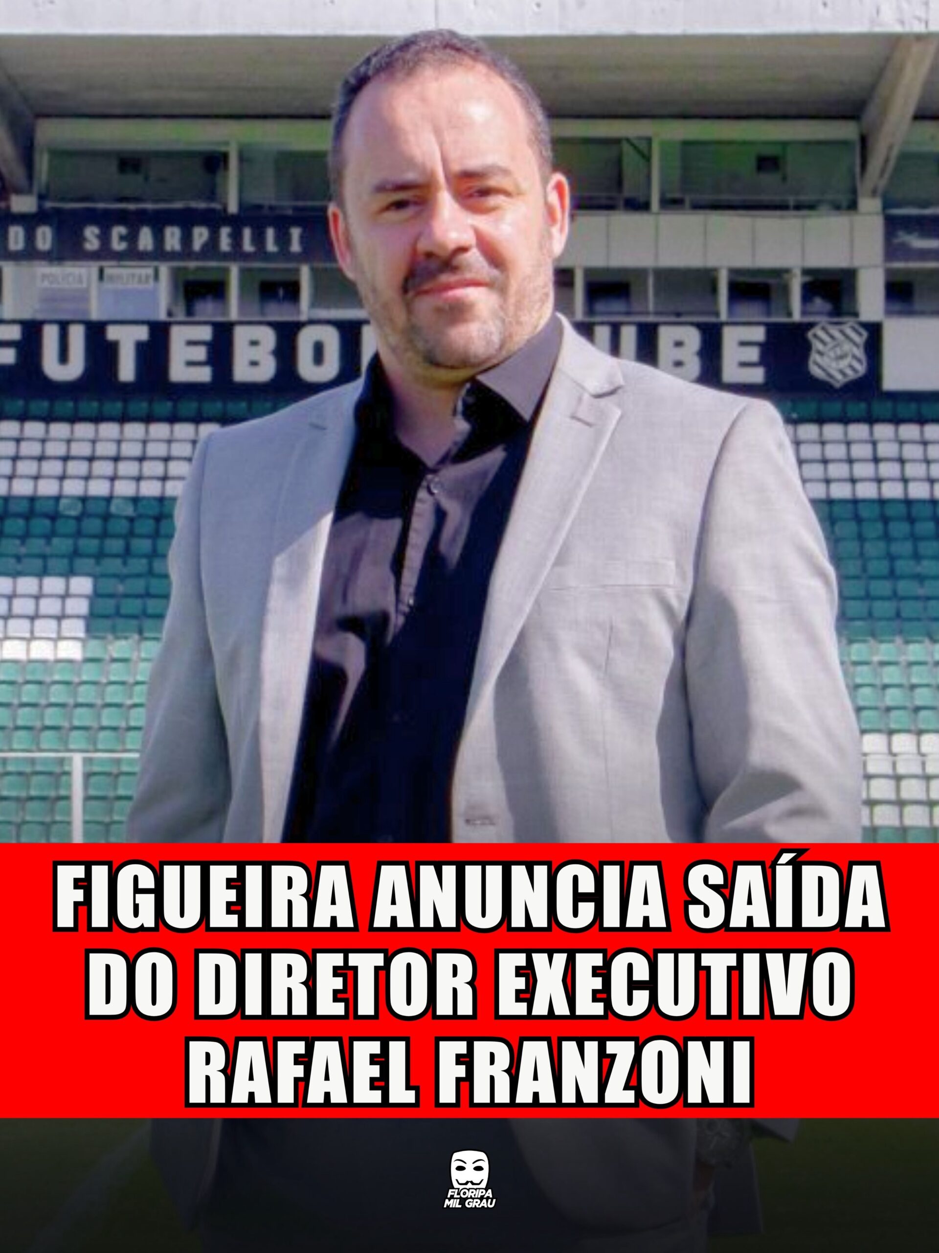 FIGUEIRA ANUNCIA SAÍDA DO DIRETOR EXECUTIVO RAFAEL FRANZONI